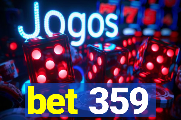 bet 359